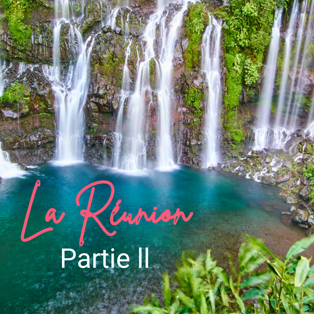 La Réunion - Partie ll