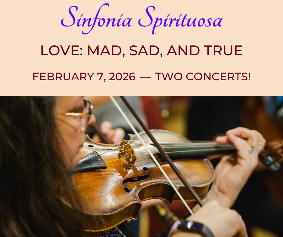 Sinfonia Spirituosa: Love: Mad, Sad and True